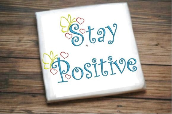 Stay Positive Quote Embroidery: A Designer's Review